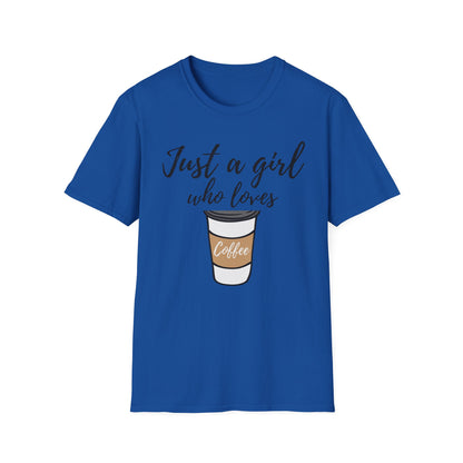 Just a Girl Who Loves Coffee T-Shirt - 2025 Fall Collection