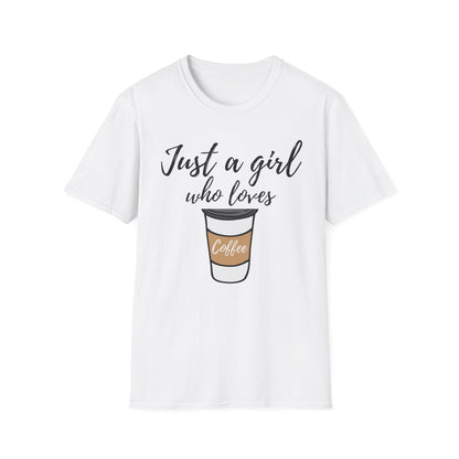 Just a Girl Who Loves Coffee T-Shirt - 2025 Fall Collection