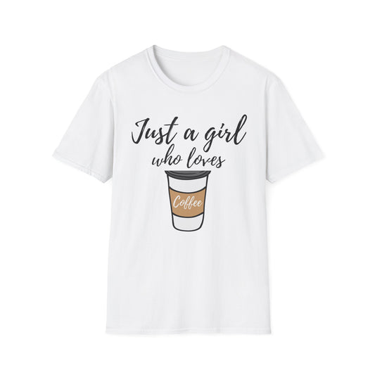 Just a Girl Who Loves Coffee T-Shirt - 2025 Fall Collection
